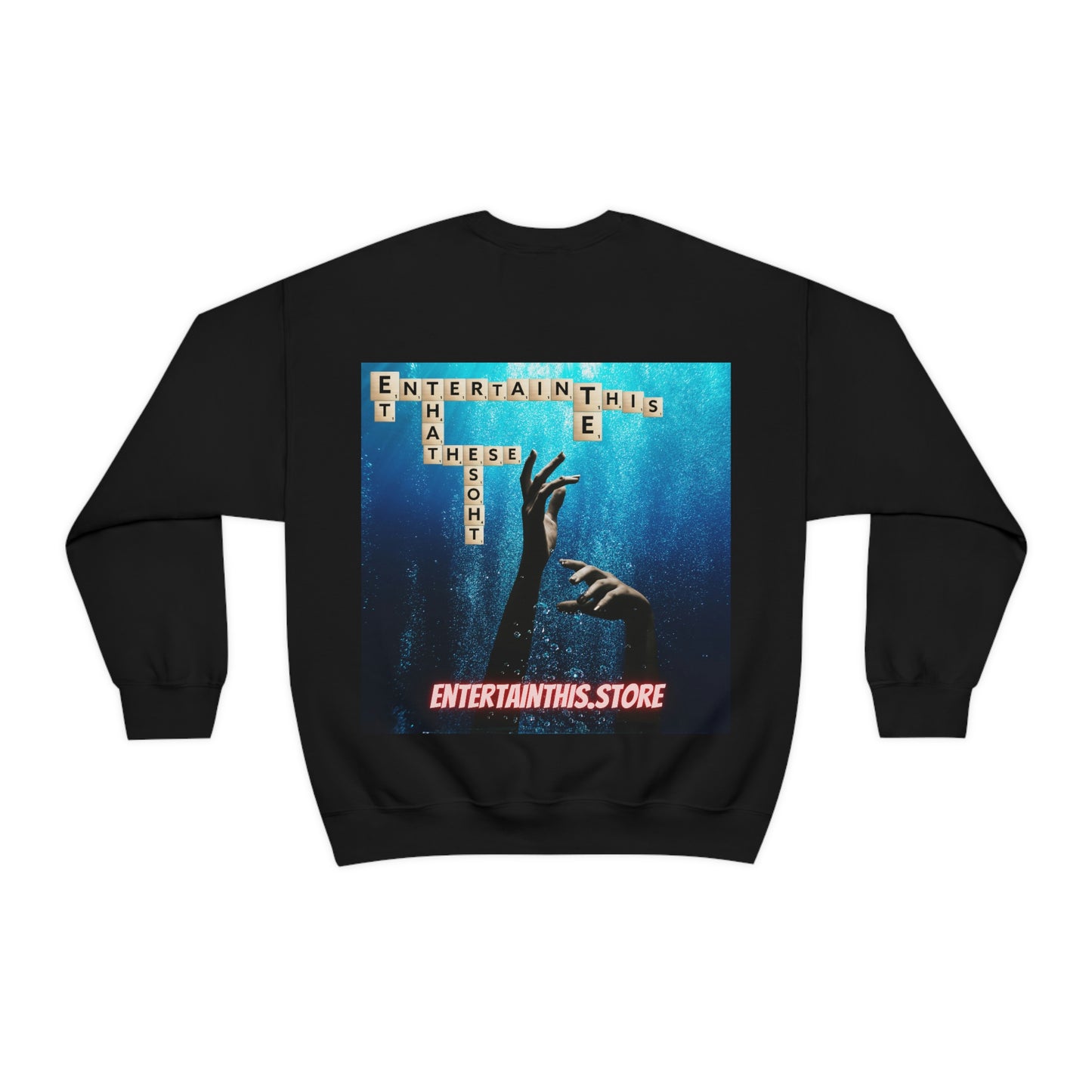 Entertain This Crewneck Sweatshirt